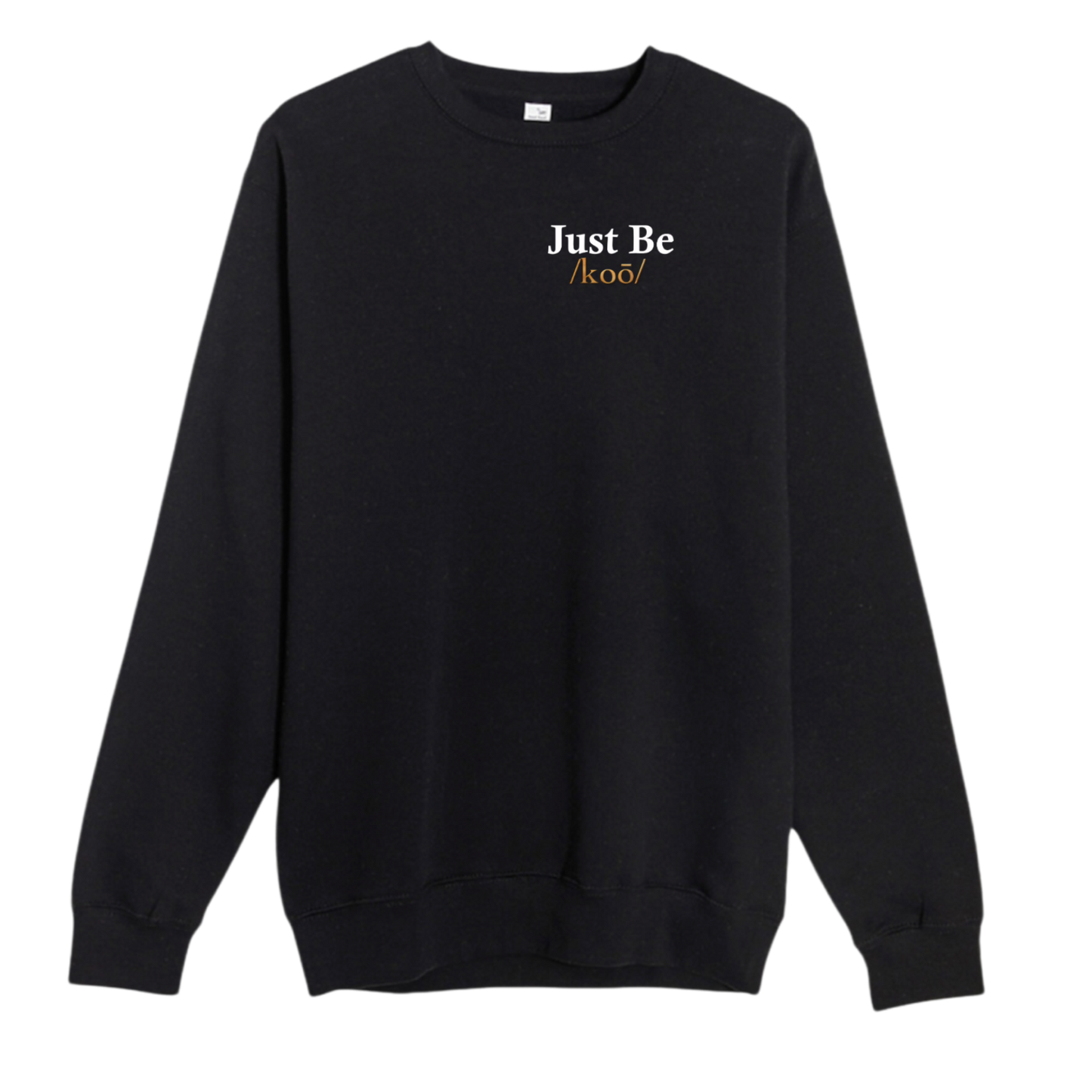 Just Be /Koō/ crewneck